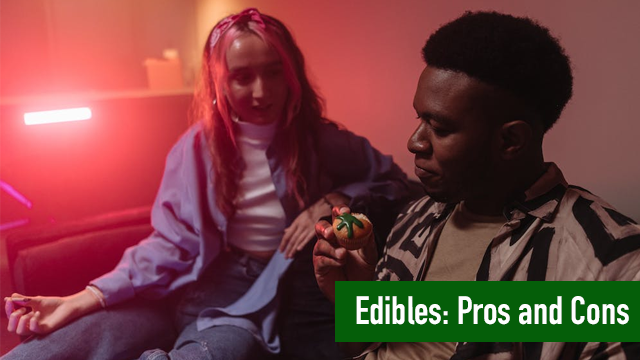 edibles pros and cons